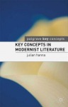 Key Concepts in Modernist Literature