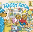 Berenstain Bears and the Messy Room