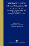 Neurobehavior of Language and Cognition