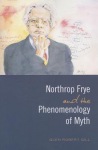 Northrop Frye and the Phenomenology of Myth