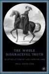Whole Disgraceful Truth