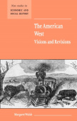 American West. Visions and Revisions