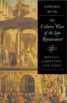 Culture Wars of the Late Renaissance