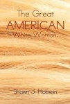 Great American White Woman