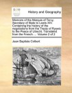 Memoirs of the Marquis of Torcy, Secretary of State to Lewis XIV. Containing the history of the negotiations from the Treaty of Ryswic to the Peace of
