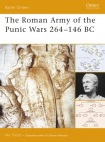 Roman Army of the Punic Wars 264–146 BC