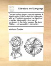 Corderii Colloquiorum Centuria Selecta. a Select Century of Corderius's Colloquies; With an English Translation, as Literal as Possible