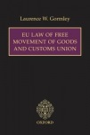 EU Law of Free Movement of Goods and Customs Union