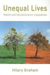 Unequal Lives: Health and Socioeconomic Inequalities