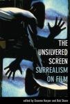 Unsilvered Screen – Surrealism on Film