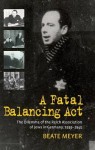 Fatal Balancing Act