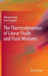 Thermodynamics of Linear Fluids and Fluid Mixtures