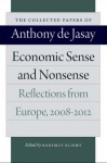 Economic Sense & Nonsense