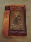 Encountering the Book of Hebrews – An Exposition