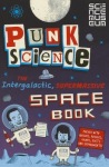 Punk Science: Intergalactic Supermassive Space Book