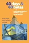 40 Days and 40 Bytes