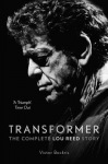 Transformer: The Complete Lou Reed Story