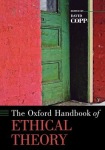 Oxford Handbook of Ethical Theory
