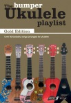 Bumper Ukulele Playlist: Gold Edition