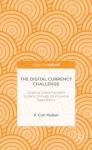 Digital Currency Challenge: Shaping Online Payment Systems through US Financial Regulations
