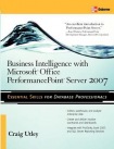 Business Intelligence with Microsoft® Office PerformancePoint™ Server 2007