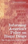 Informing America's Policy on Illegal Drugs