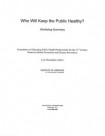 Who Will Keep the Public Healthy?