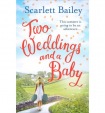 Two Weddings and a Baby