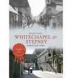 Whitechapel & Stepney Through Time