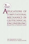 Applications of Computational Mechanics in Geotechnical Engineering