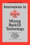Innovations in Mining Backfill Technology
