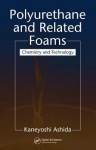 Polyurethane and Related Foams