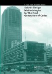 Seismic Design Methodologies for the Next Generation of Codes