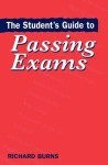 Student's Guide to Passing Exams
