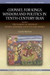 Counsel for Kings: Wisdom and Politics in Tenth-Century Iran