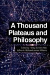 Thousand Plateaus and Philosophy
