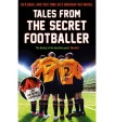 Tales from the Secret Footballer
