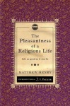 Pleasantness of a Religious Life
