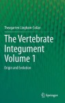 Vertebrate IntegumentVolume 1