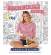 I Quit Sugar for Life