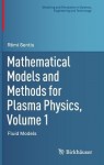 Mathematical Models and Methods for Plasma Physics, Volume 1