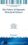 Future of Dynamic Structural Science