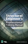 Structural Engineer’s Professional Training Manual