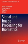 Signal and Image Processing for Biometrics