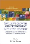 Inclusive Growth And Development In The 21st Century: A Structural And Institutional Analysis Of China And India