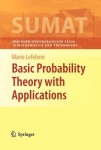 Basic Probability Theory with Applications