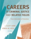Careers in Criminal Justice and Related Fields