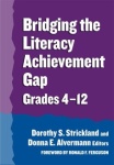 Bridging the Literacy Achievement Gap, Grades 4-12