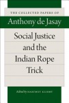 Social Justice & the Indian Rope Trick