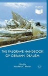 Palgrave Handbook of German Idealism